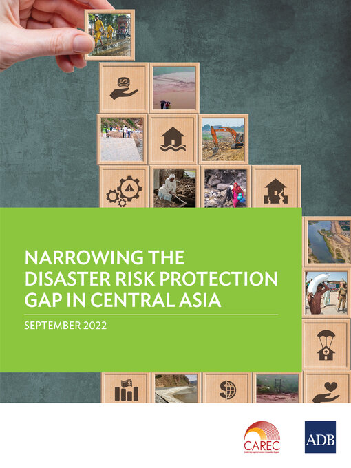 Title details for Narrowing the Disaster Risk Protection Gap in Central Asia by Asian Development Bank - Available